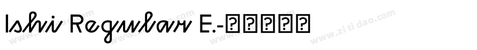 Ishi Regular E.字体转换